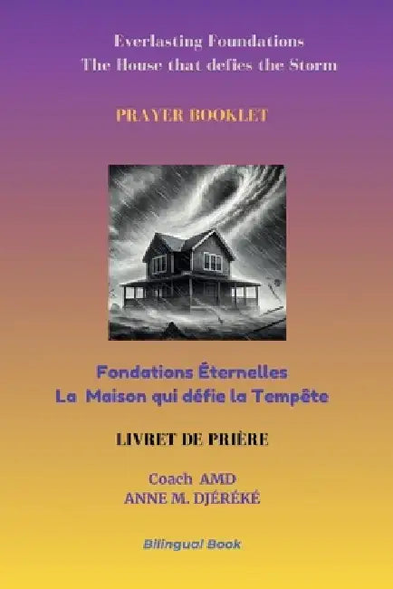 Everlasting Foundations Prayer Booklet: bilingual by Anne M. Djéréké