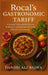Rocal's Gastronomic Tariff: A Journey Through the Flavors, Traditions, and Regional Diversity of Rocal's Gastronomy by Danish Ali Bajwa