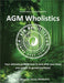 AGM Wholistics: Your ultimate guide in how to look after your body and unlock its genetic potential by Alexander-George Middleditch