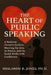 The Heart of Public Speaking: A Business Owner's Guide to Showing Up Live, In Person, and On Social Media with Confidence by Shalando R. Jones