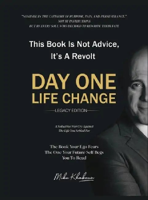 Day One Life Change: Legacy Edition by Mike Khabour
