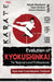 Karate: Evolution of Kyokushinkai by Misak Misakyan, Hayk Misakyan, Artsrun Misakyan