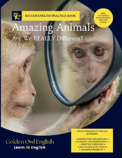 Amazing Animals: Are We REALLY Different?: Vocabulary Builder Through Reading, Listening and Discussion for Intermediate School English Learners by Zoe Michelle