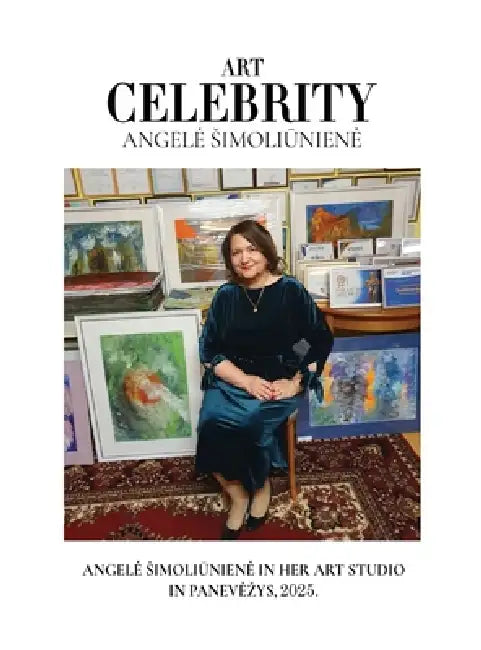Angelé Simoliüniene: Where Art Comes to Life: Angele Simoliūniene in Her Panevezys Studio, 2025 by Art Celebrity Editorial