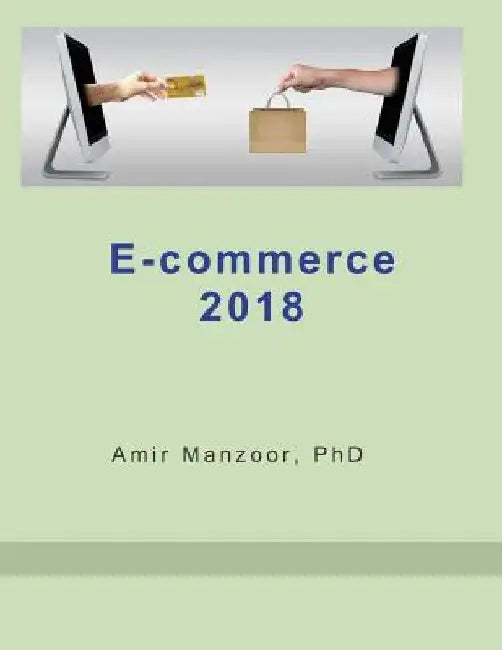 E-commerce 2018 by Amir Manzoor