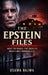 The Epstein Files: Inside the Scandal that Shook the World's Most Powerful Elite by Usama Bajwa