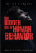 The Hidden Side of Human Behavior: What We Do Without Knowing Why by Danish Ali Bajwa