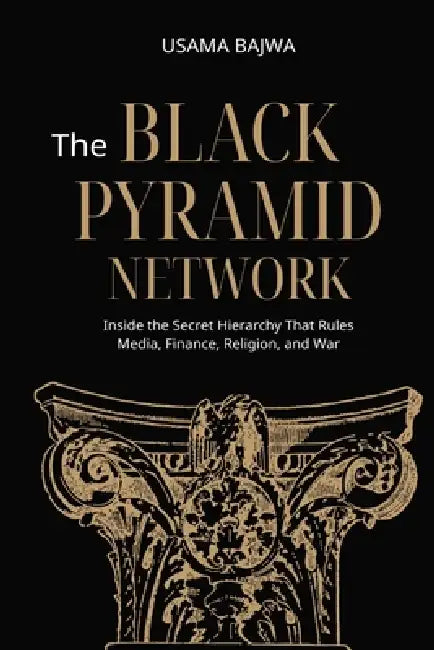 The Black Pyramid Network by Usama Bajwa