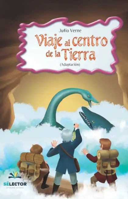 Viaje al centro de la Tierra by Julio Verne