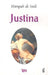 Justina o Las Desventuras de la Virtud by Marques De Sade