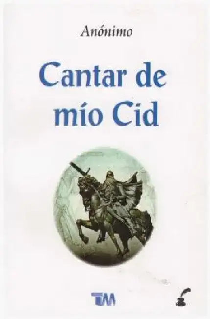 Cantar de Mio Cid by Anonymous