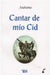Cantar de Mio Cid by Anonymous