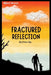 Fractured Reflection by Steve Jay