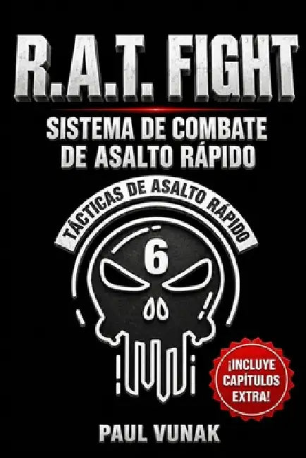 R.A.T. FIGHT Sistema de Combate de Asalto Rapido by Paul Vunak