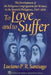 To Love and to Suffer: The Development of the Religious Congregations for Women in the Spanish Philippines, 1565-1898 by Lucino P. R. Santiago