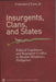 Insurgents, Clans, and States Political Legitimacy and Resurgent Conflict in Muslim Mindanao, Philippines by Francisco J. Lara Jr