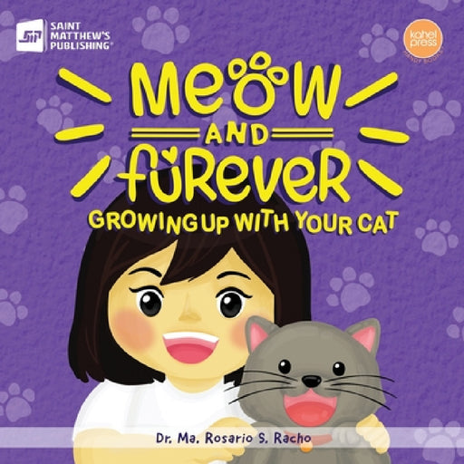 Meow and Furever: Growing Up with Your Cat by Ma Rosario S. Racho