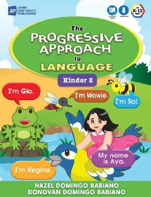 The Progressive Approach to Language: Kinder 2 by Hazel Domingo Babiano