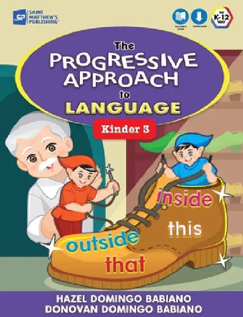 The Progressive Approach to Language: Kinder 3 by Hazel Domingo Babiano