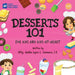 Desserts 101: For Kids and Kids-at-Heart by Golda Lynn C. Zamuco