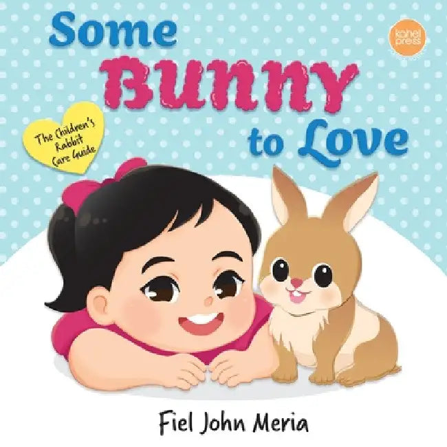 Some Bunny to Love by Fiel John Meria