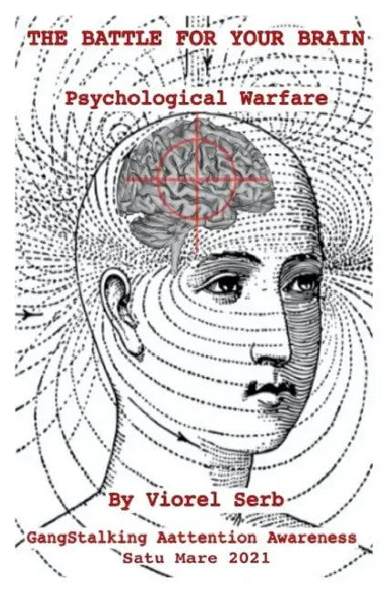 The Battle for Your Brain: Psychological Warfare by Ramon Hervey II