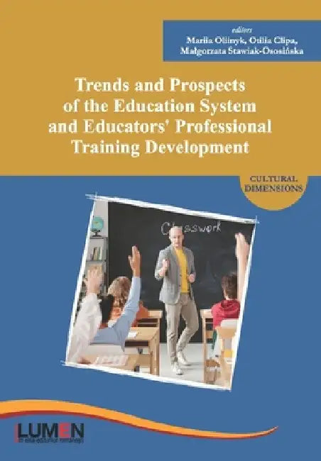 Trends and Prospects of the Education System and Educators' Professional Training Development by Otilia Clipa