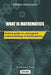 What is Mathematics: School Guide to Conceptual Understanding of Mathematics by Catalin Barboianu