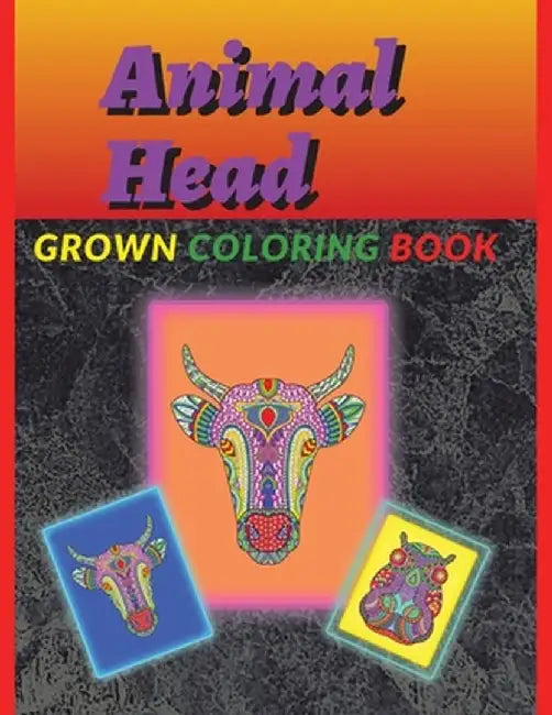 Animal Head Coloring Book for Grawn: Coloring Book for Grawn by Simona