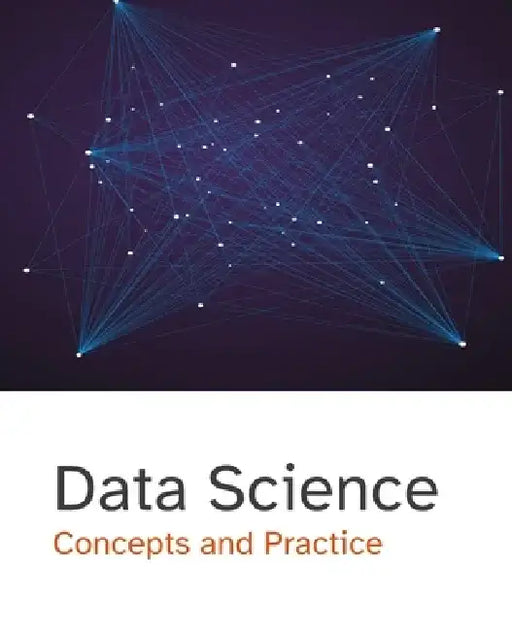 Data Science: Concepts and Practice by Crazy Science