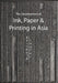 The Development of Ink, Printing and Paper in Asia by Berthold Laufer