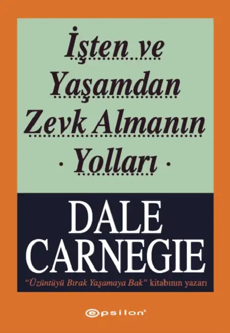Isten ve Yasamdan Zevk Almanin Yollari by Dale Carnegie
