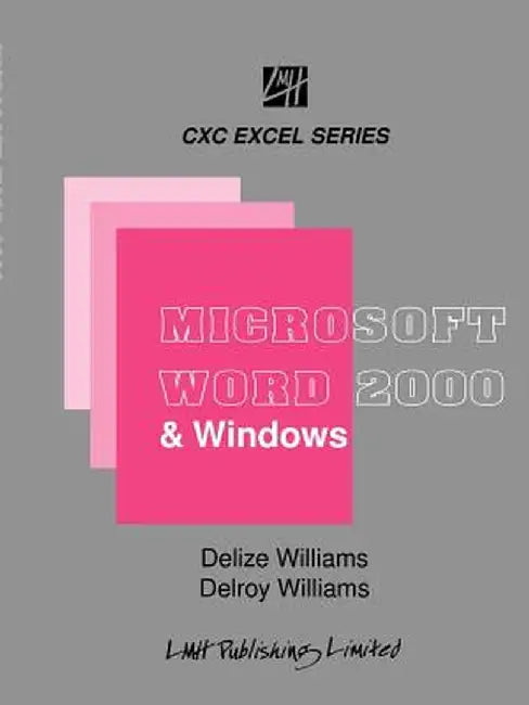 Microsoft Word & Windows for CXC Students & Beginners by Delize Williams