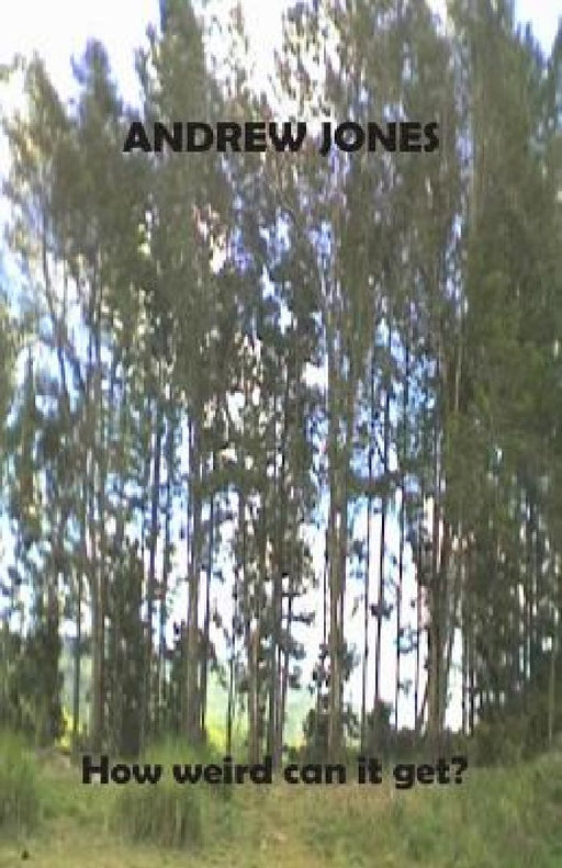 How weird can it get? by Andrew Armstrong Jones