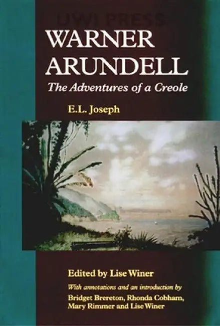 Warner Arundell: The Adventures of a Creole by E. L. Joseph