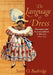 The Language of Dress: Resistance and Accommodation in Jamaica 1750-1890 by Steeve O. Buckridge