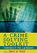 A Crime-Solving Toolkit: Forensics in the Caribbean by Basil a. Reid