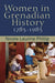 Women in Grenadian History, 1783-1983 by Nicole Laurine Phillip