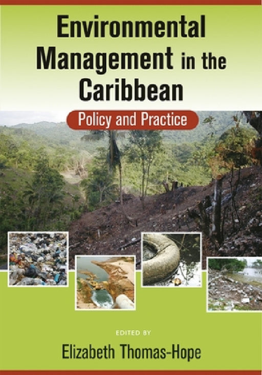 Environmental Management in the Caribbean: Policy and Practice by Elizabeth Hope