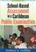 School-Based Assessment in a Caribbean Public Examination by Stafford a. Griffith