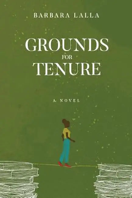 Grounds for Tenure by Barbara Lalla