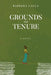 Grounds for Tenure by Barbara Lalla