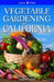 Vegetable Gardening for California by Jennifer Beaver