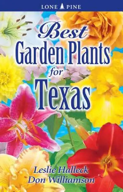 Best Garden Plants for Texas by Leslie Halleck