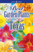 Best Garden Plants for Texas by Leslie Halleck
