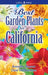 Best Garden Plants for California by Jennifer Beaver
