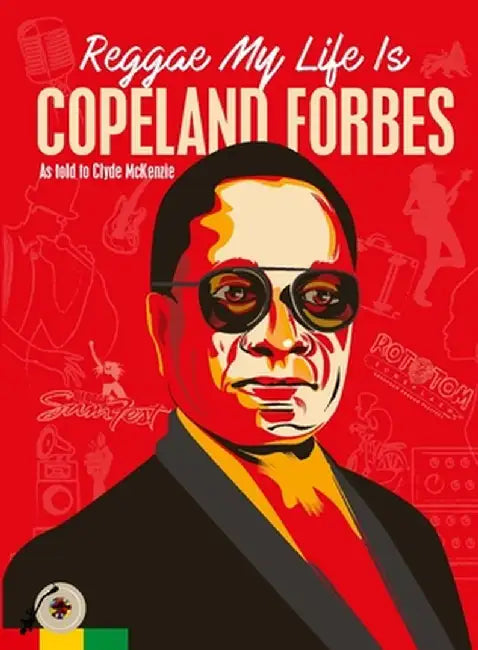 Reggae My Life Is by Copeland Forbes