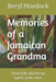 Memories of a Jamaican Grandma: Heartfelt stories to spark your own. by Beryl Murdock, Kenia Mattis, Deon Mattis