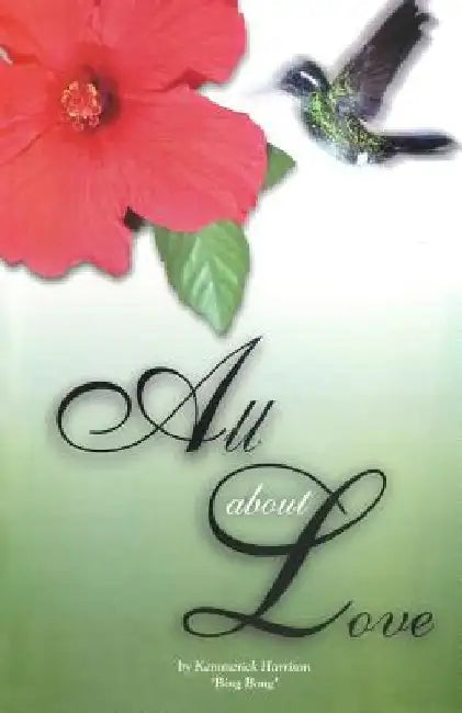 All About Love by Kemmerick Walpole Harrison
