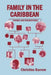 Family in the Caribbean by Christine Barrow, Christine Barro